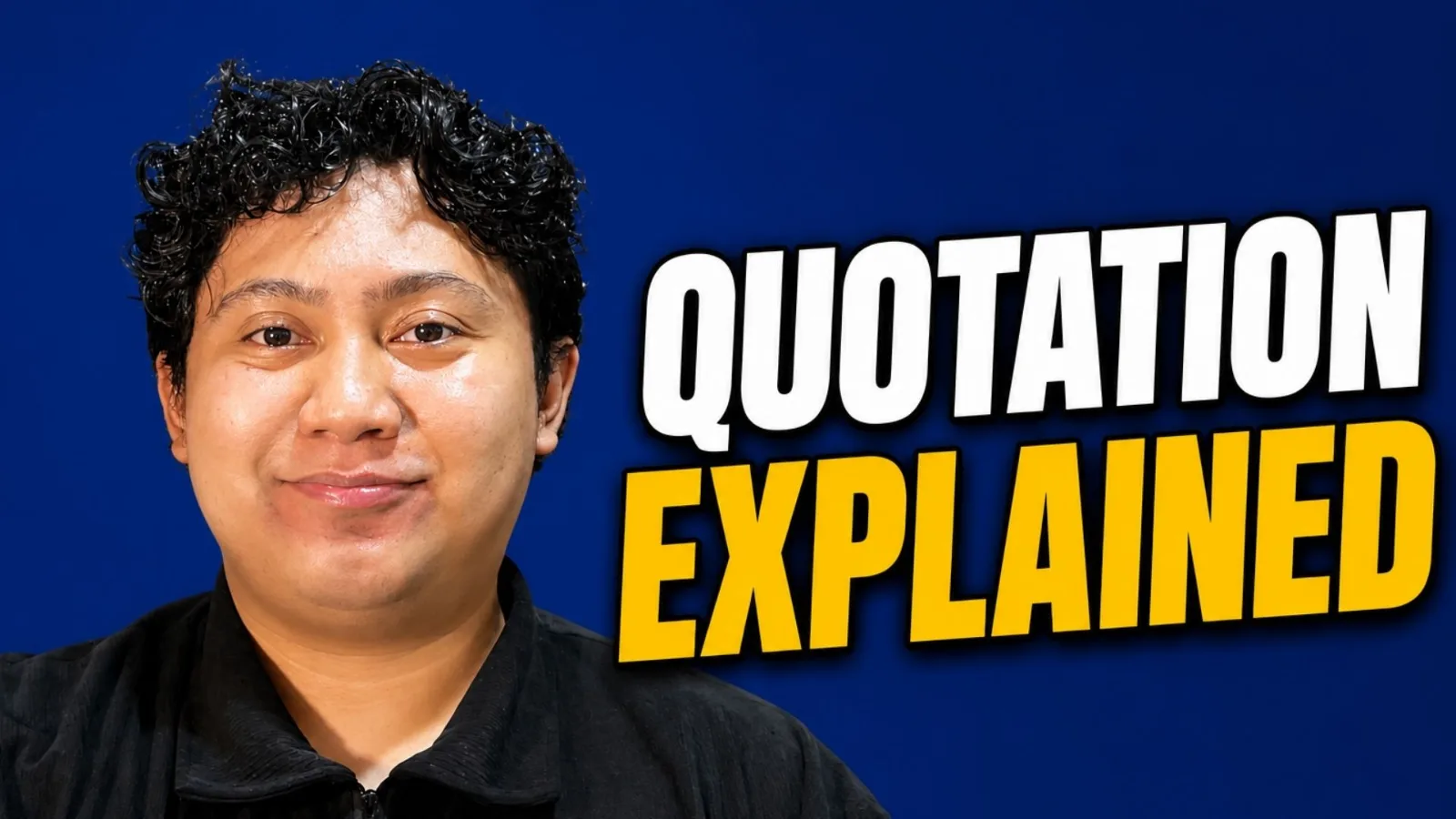 thumbnail, with my face in the right thumbnail text "Quotation Explained"
